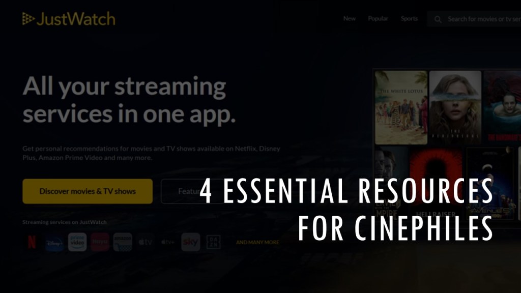 4 Essential Resources for&nbsp;Cinephiles