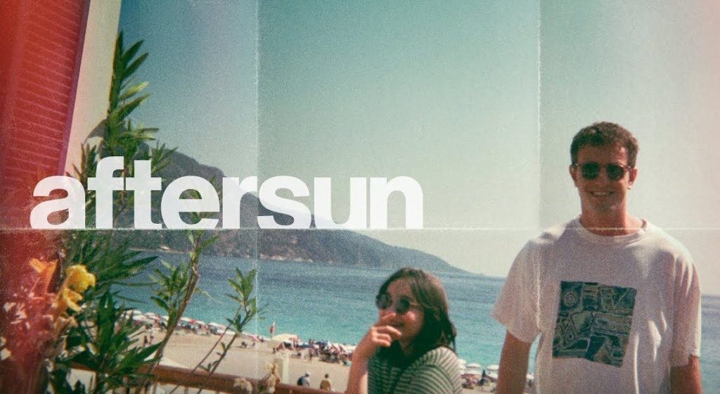 Film Review: Aftersun (Wells,&nbsp;2022)